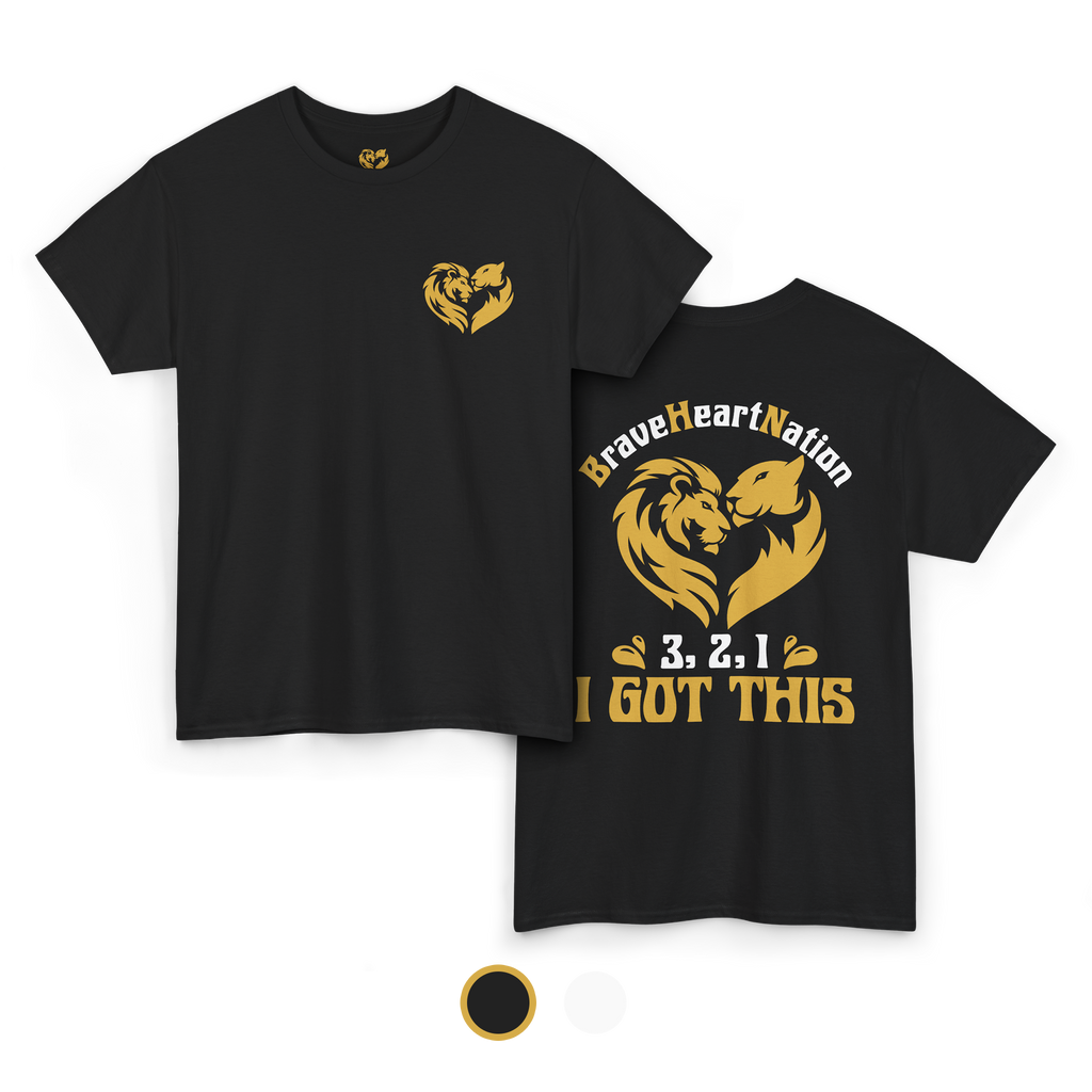 3-2-1 I Got This. BraveHeartNation | T-Shirt